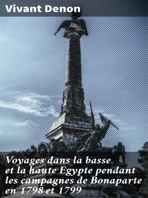 cover image of Voyages dans la basse et la haute Egypte pendant les campagnes de Bonaparte en 1798 et 1799